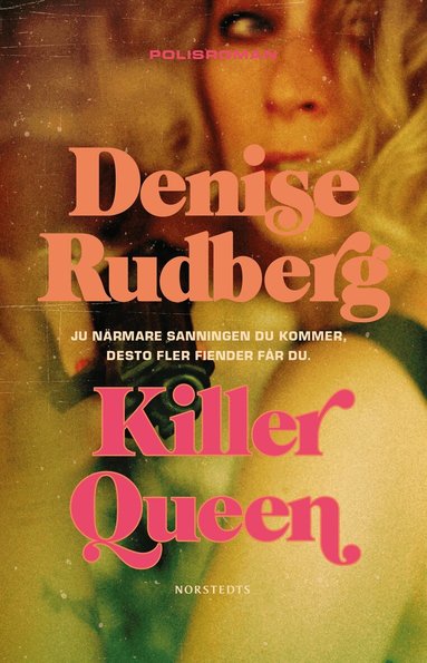 Denise Rudberg - Killer Queen, Inbunden
