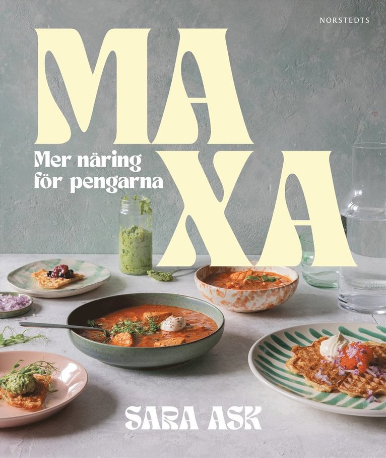 Maxa : mer näring för pengarna 1