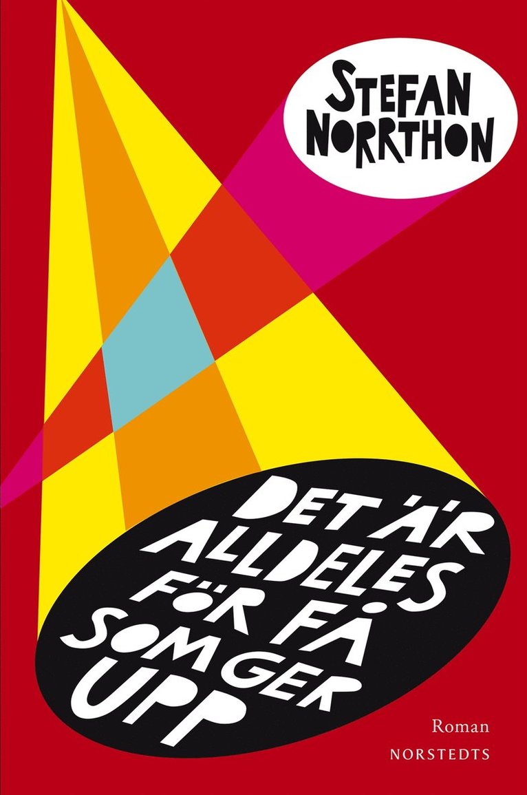 Stefan Norrthon - Det är alldeles för få som ger upp : en roman, Häftad