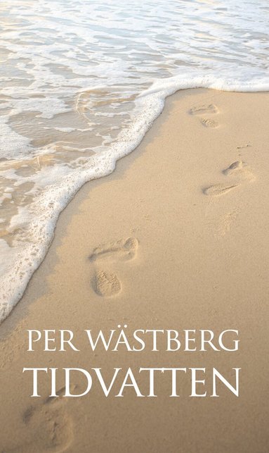 Per Wästberg - Tidvatten, Inbunden