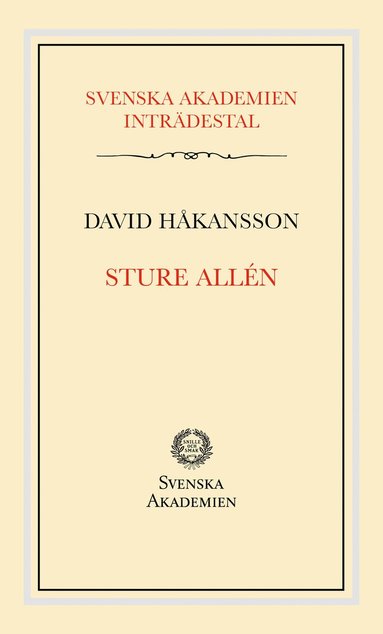 bokomslag Svenska Akademiens inträdestal: Sture Allén