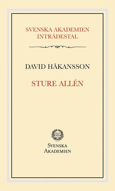 bokomslag Svenska Akademiens inträdestal: Sture Allén