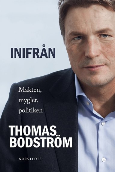 Thomas Bodström - Inifrån : makten, myglet, politiken, Häftad