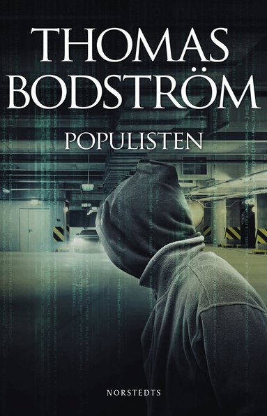 Thomas Bodström - Populisten, Häftad