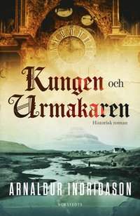 bokomslag Kungen och urmakaren