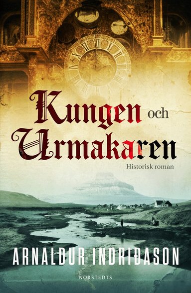 Arnaldur Indridason - Kungen och urmakaren, Inbunden