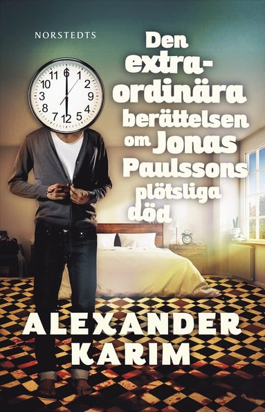 bokomslag Den extraordinära berättelsen om Jonas Paulssons plötsliga död