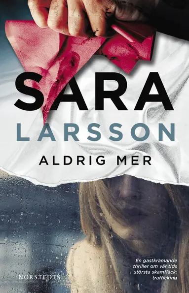 Sara Larsson - Aldrig mer, Häftad