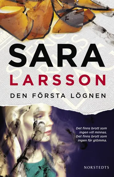Sara Larsson - Den första lögnen, Häftad