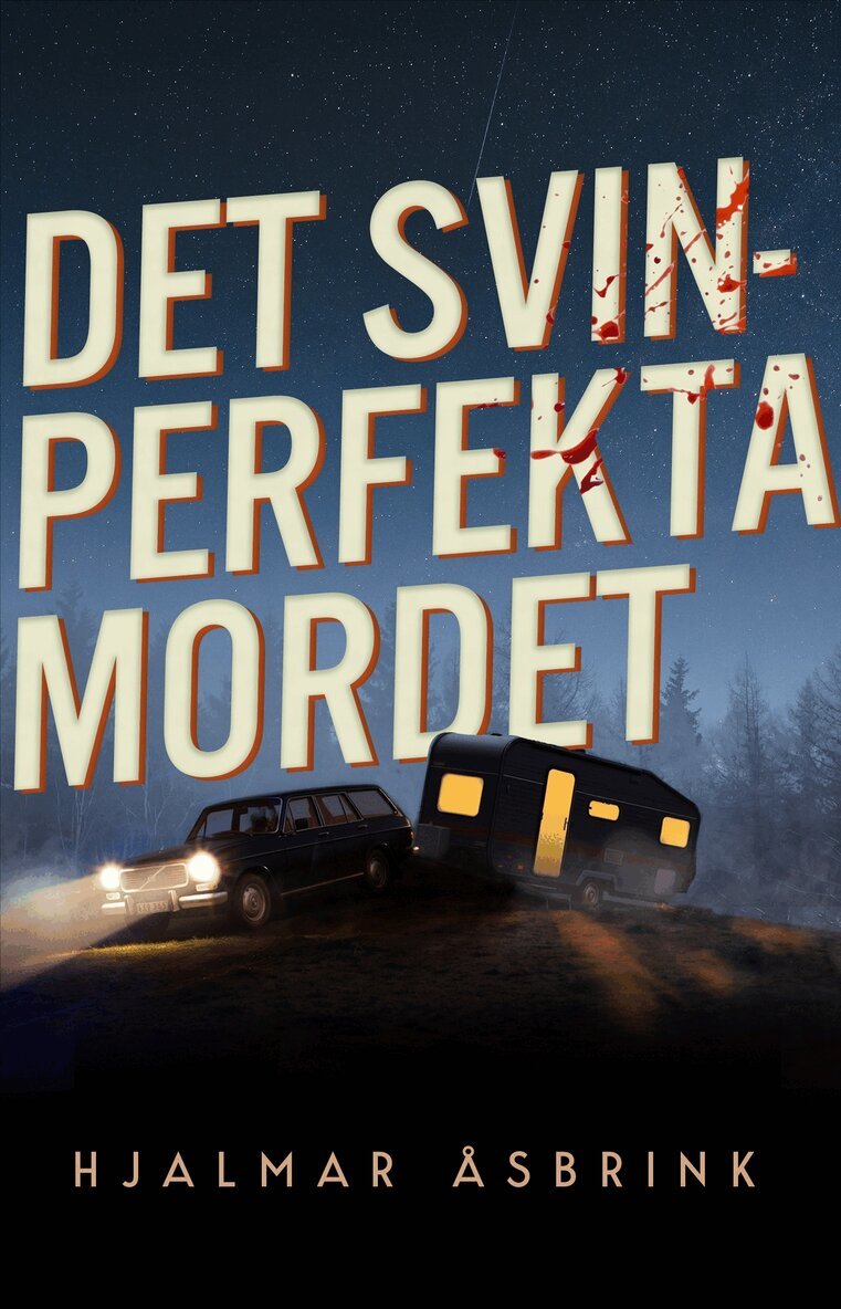 Det svinperfekta mordet