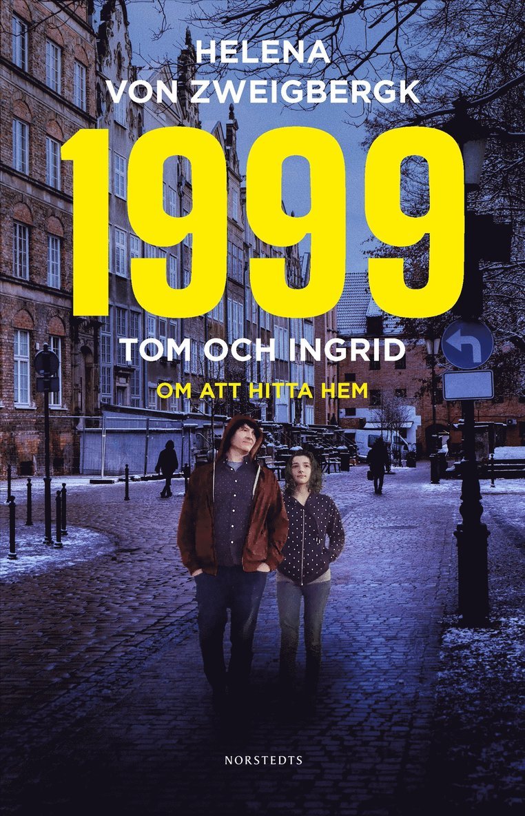 Helena von Zweigbergk - 1999 : Tom och Ingrid - Att hitta hem, Inbunden