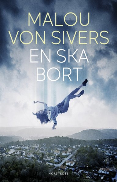 Malou von Sivers - En ska bort, Inbunden