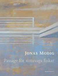 bokomslag Passage för simsvaga fiskar