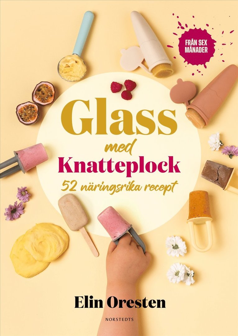 Glass med Knatteplock : 52 näringsrika recept 1