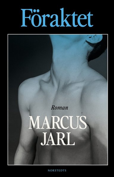 Marcus Jarl - Föraktet, Inbunden