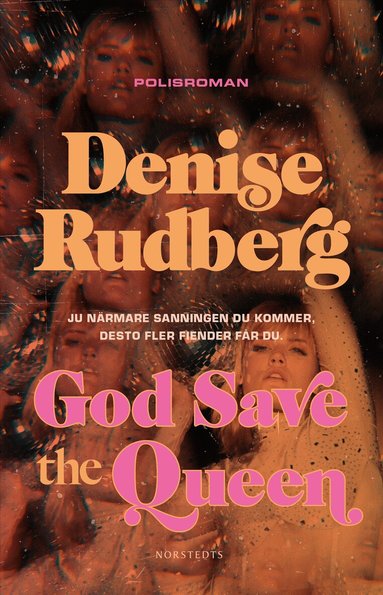 Denise Rudberg - God Save the Queen, Inbunden