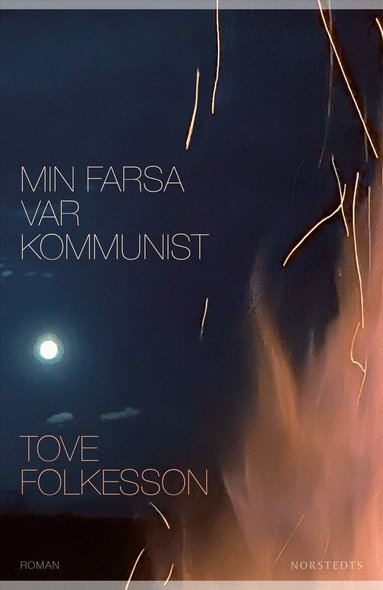 Tove Folkesson - Min farsa var kommunist, Inbunden