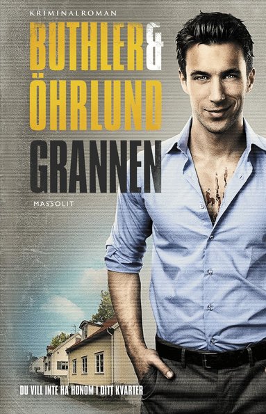 Dan Buthler, Dag Öhrlund - Grannen, Häftad