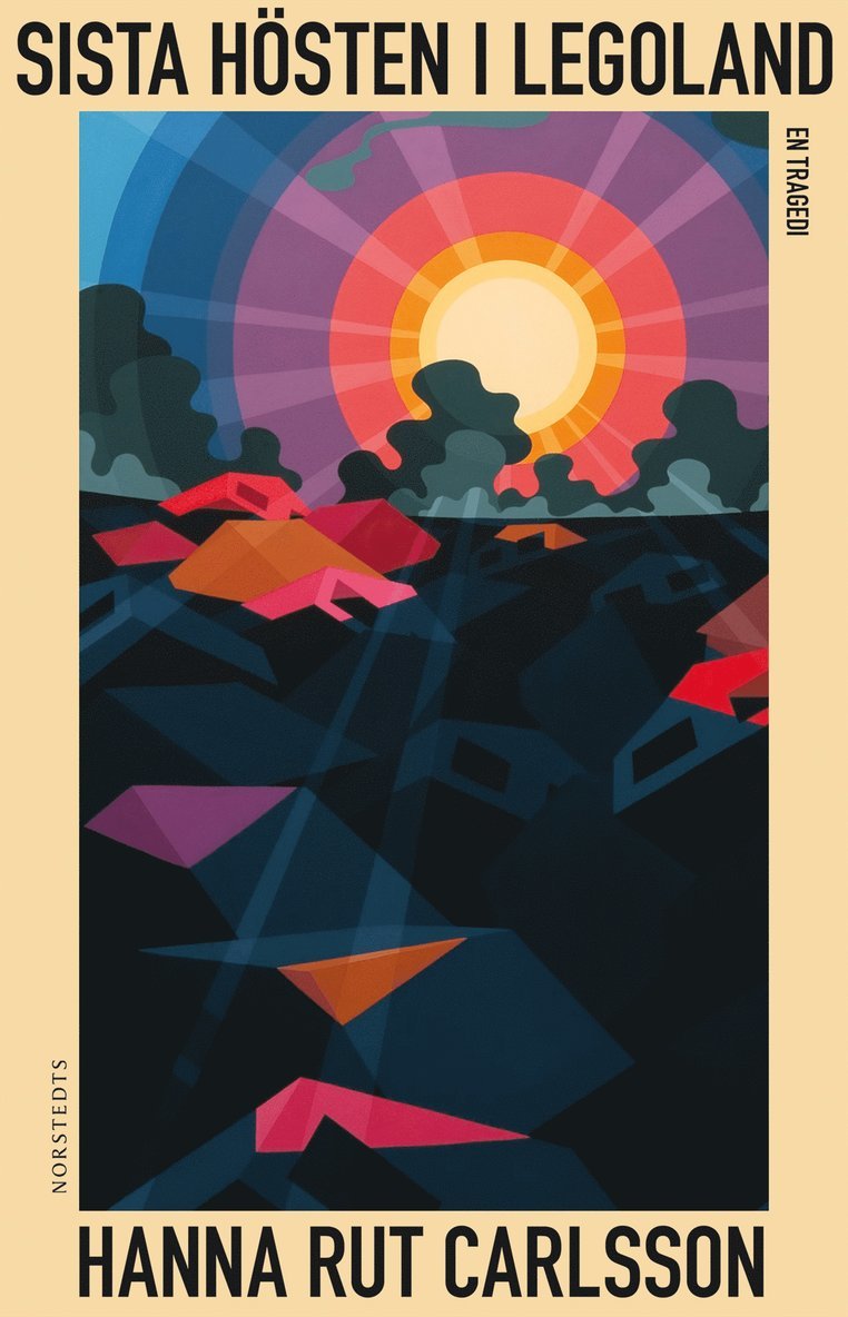 Hanna Rut Carlsson - Sista hösten i Legoland : en tragedi, Häftad