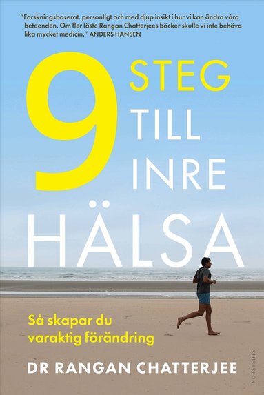 Rangan Chatterjee - 9 steg till inre hälsa : så skapar du varaktig förändring, Inbunden