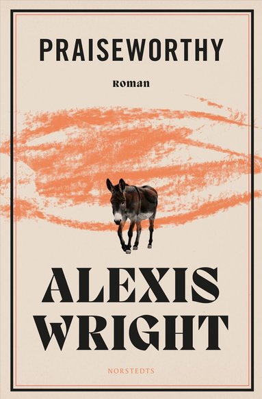 Alexis Wright - Praiseworthy (svensk utgåva), Häftad