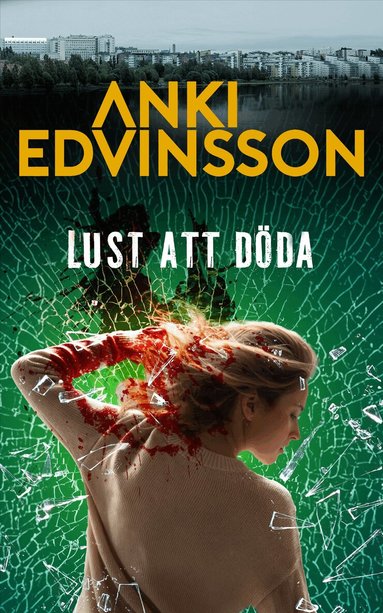 Anki Edvinsson - Lust att döda, Häftad