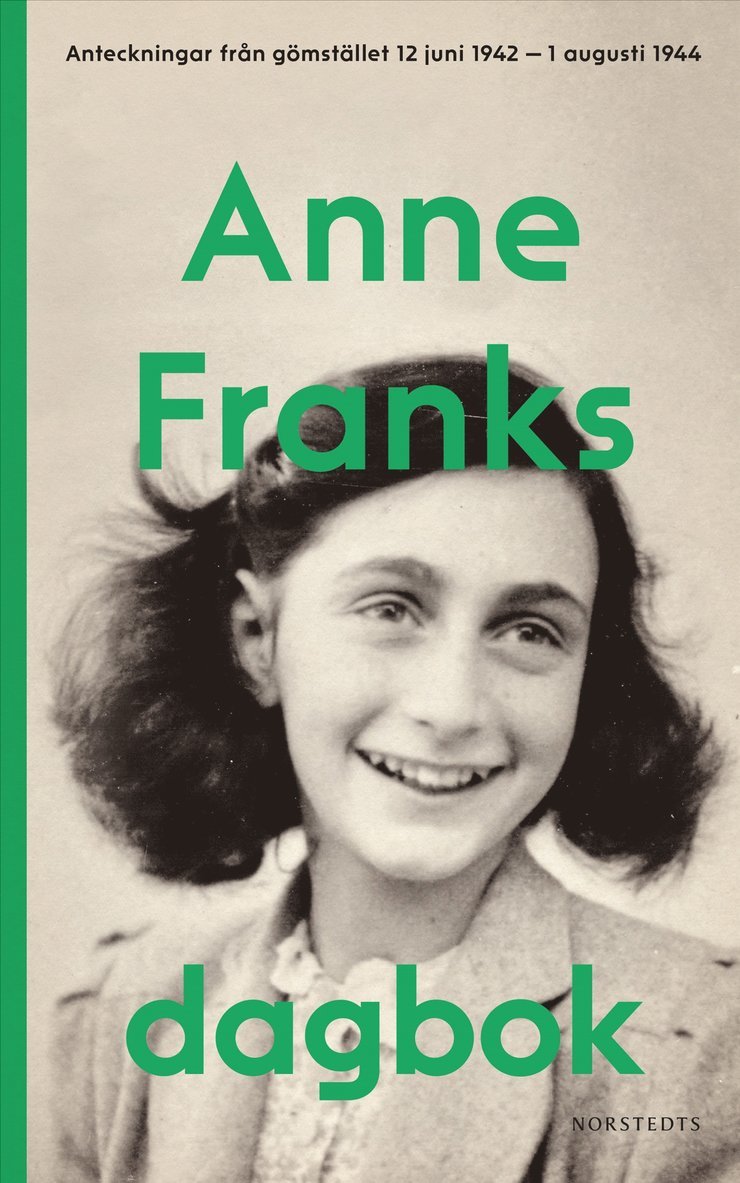 Anne Franks dagbok : Anteckningar från gömstället 12 juni 1942-1 augusti 1944 1