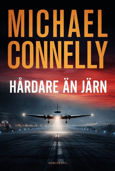Michael Connelly - Hårdare än järn, Inbunden