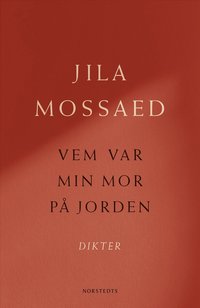 bokomslag Vem var min mor på jorden : Dikter