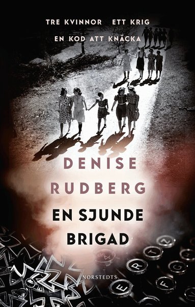 Denise Rudberg - En sjunde brigad, Inbunden