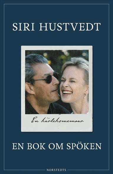 Siri Hustvedt - En bok om spöken : en kärleksmemoar, Inbunden