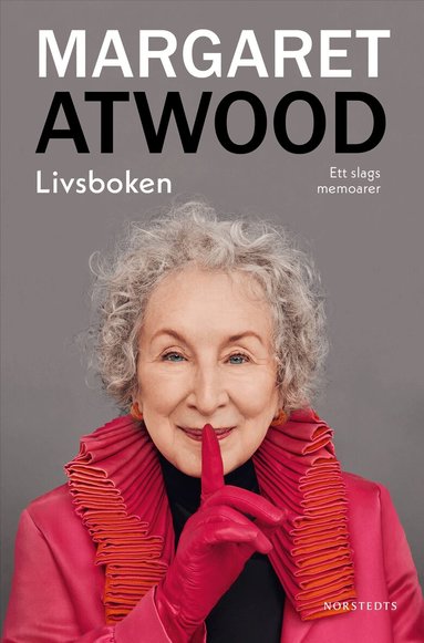 Margaret Atwood - Livsboken : ett slags memoarer, Inbunden