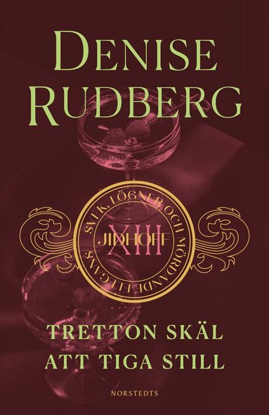 Denise Rudberg - Tretton skäl att tiga still, Inbunden
