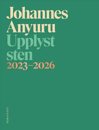 Johannes Anyuru - Upplyst sten : 2023–2026, Häftad