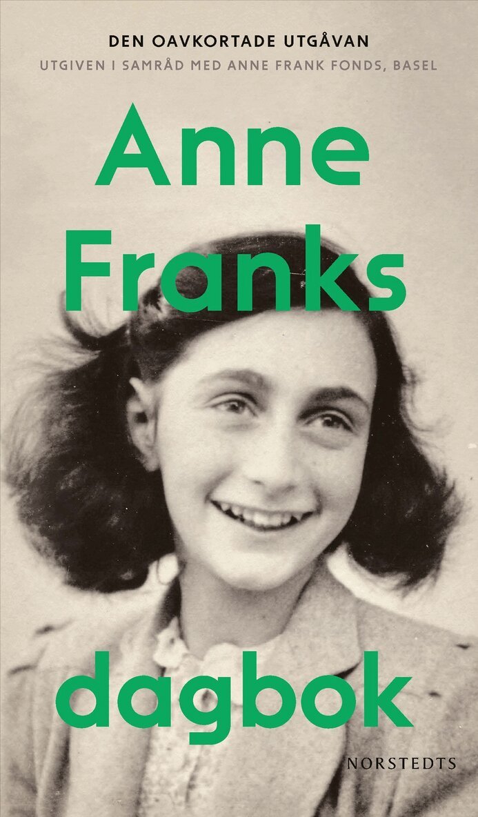 Anne Frank - Anne Franks dagbok : Den oavkortade utgåvan – anteckningar från gömstället 12 juni 1942–1 augusti 1944, Pocket