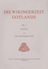 Lena Thunmark-Nylén - Die Wikingerzeit Gotlands IV:1 : Katalog, Häftad
