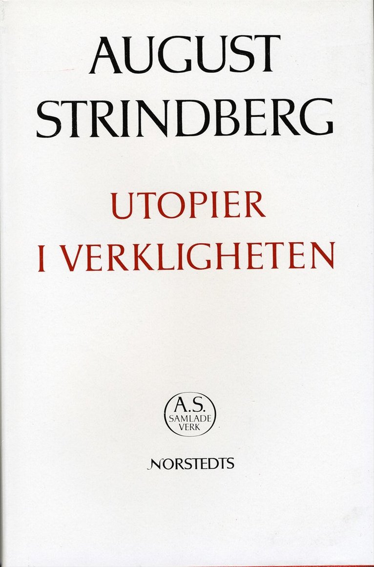 August Strindberg - Utopier i verkligheten : fyra berättelser : Nationalupplaga. 19, Utopier i verkligheten : fyra berättelser, Inbunden