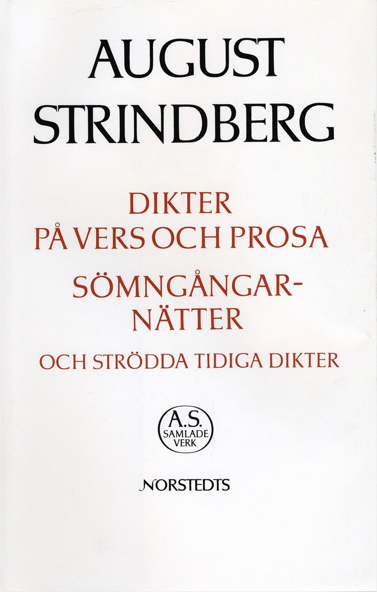 August Strindberg - Dikter på vers och prosa ; Sömngångarnätter på vakna dagar ; och strödda tidiga : Nationalupplaga. 15, Dikter på vers och prosa ; Sömngångarnätter på vakna dagar, Inbunden
