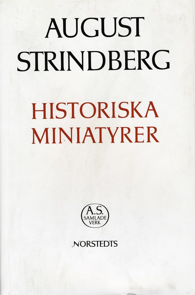 August Strindberg - Historiska miniatyrer : Nationalupplaga. 54, Historiska miniatyrer, Inbunden
