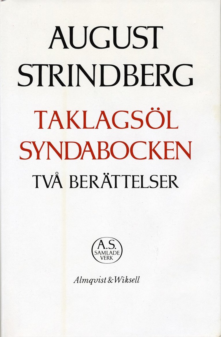 August Strindberg - Två berättelser : Taklagsöl ; Syndabocken : Nationalupplaga. 55, Två berättelser : Taklagsöl ; Syndabocken, Inbunden