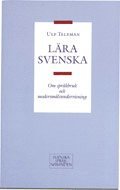 bokomslag Lära svenska - Om språkbruk och modersmålsundervisning