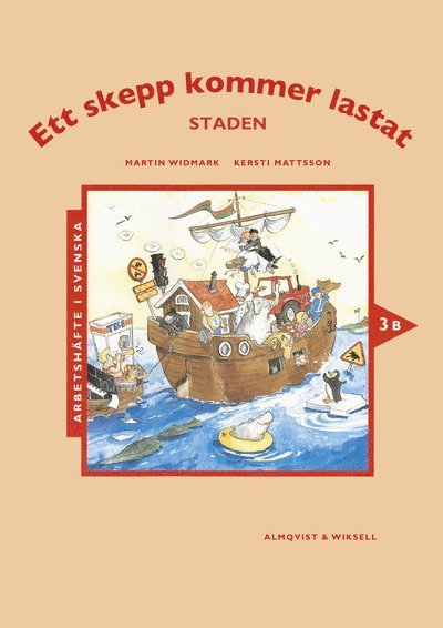 Martin Widmark, Kersti Mattsson - Ett skepp kommer lastat Arbetshäfte 3B, Häftad