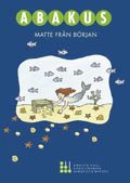 Birgitta Kuijl, Doris Lindberg - Abakus Matte från början Elevbok, Häftad