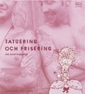 bokomslag Läs och förstå Tatuering och frisering