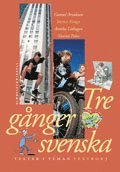 Gunnel Arvidsson, Barbro Klinga, Annika Löthagen, Martin Palm - Tre gånger svenska Textbok 3, Häftad