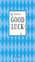 Carl-Axel Axelsson, Michael Knight, Kerstin Sundin, Per Jonason - Good Luck A Workbook, Häftad