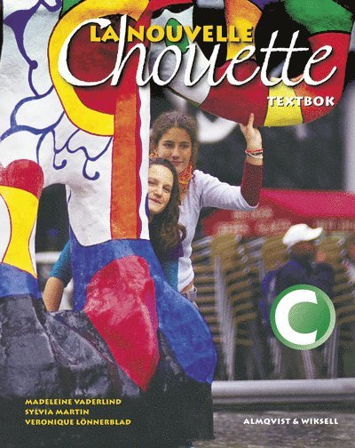 Madeline Vaderlind, Sylvia Martin, Veronique lönnerblad - La Nouvelle Chouette C Textbok, Häftad