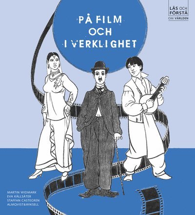 Martin Widmark, Eva Källsäter, Staffan Castegren - Läs och förstå På film och i verkligheten, Häftad