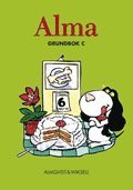 Lennart Undvall, Karl-Gerhard Olofsson, Svante Forsberg, Frank Wallin, Ingrid Bjarneskans, Eivor Johansson - Alma C Grundbok 3 uppl., Häftad