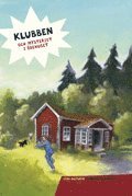 Lena Hultgren - Klubben och mysteriet i ödehuset, Inbunden
